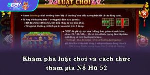 Khám phá luật chơi và cách thức tham gia Nổ Hũ 52