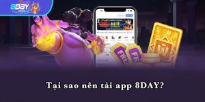 Tại sao nên tải app 8DAY?